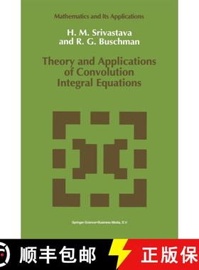 【3-4周达】Theory and Applications of Convolution Integral Equations [9789048141852]