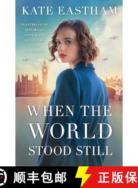 【3-4周达】When the World Stood Still: Heartbreaking historical fiction set in the time of the Spanis... [9781800194885]