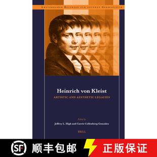 Kleist Artistic 9789004686540 Heinrich Legacies Von Aesthetic 预订 and