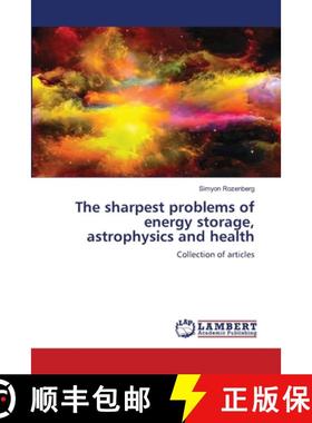 【3-4周达】The sharpest problems of energy storage, astrophysics and health [9786207843206]