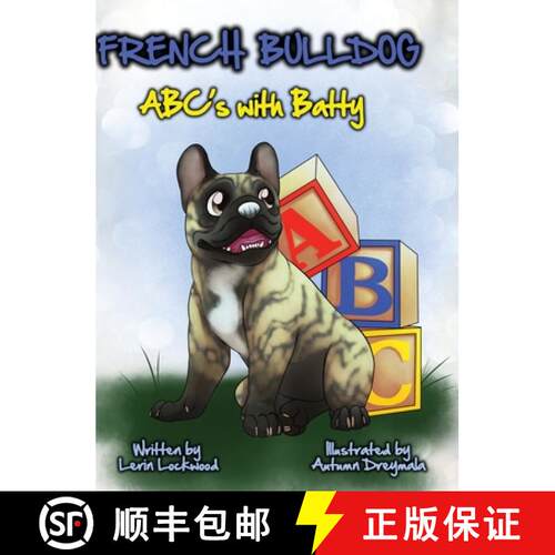 【3-4周达】精装 French Bulldog ABC's with Batty [9781326861698]