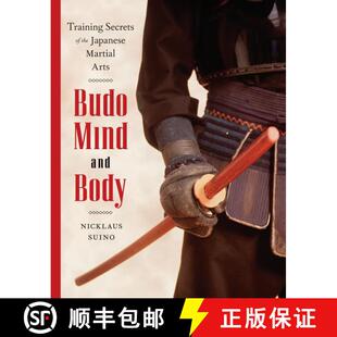 【3-4周达】Budo Mind and Body : Training Secrets of the Japanese Martial Arts [9780834805736]