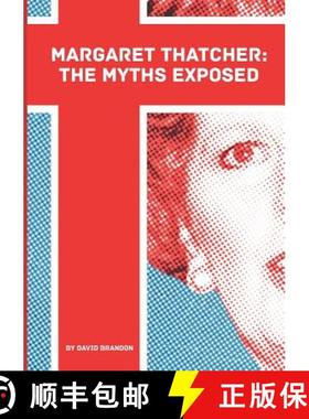 【3-4周达】Margaret Thatcher: The Myths Exposed [9781300944249]