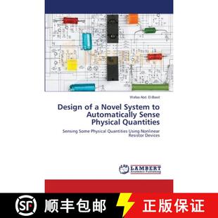预订 Design of a Novel System to Automatically Sense Physical Quantities [9783659495830]