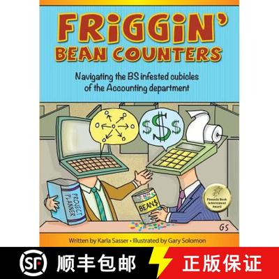 【3-4周达】Friggin' Bean Counters: Navigating the BS infested cubicles of the Accounting department [9780990763703]