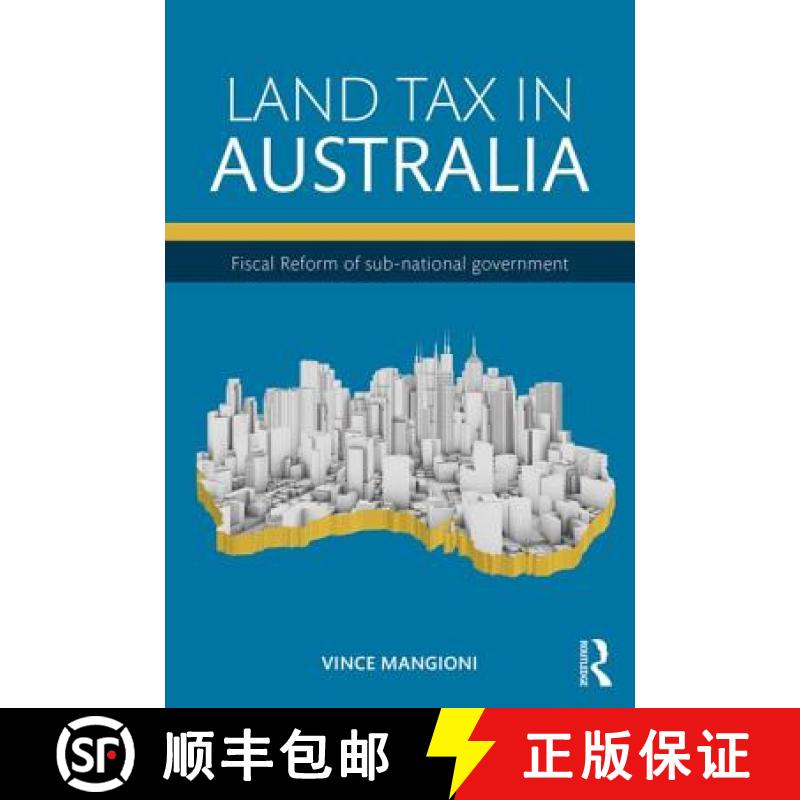 【3-4周达】Land Tax in Australia : Fiscal reform of sub-national government [9781138831254]