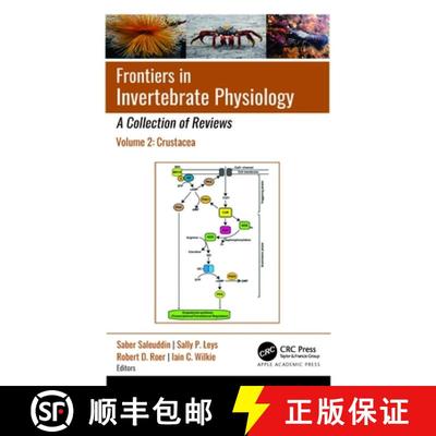【3-4周达】Frontiers in Invertebrate Physiology: A Collection of Reviews: Volume 2: Crustacea [9781774914021]