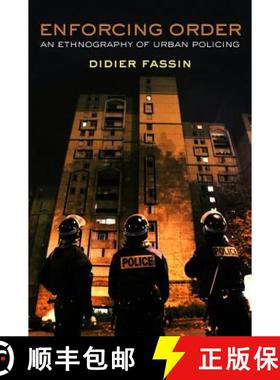 【3-4周达】Enforcing Order - An Ethnography Of Urban Policing [Wiley社会学] [9780745664798]