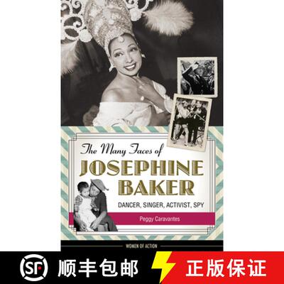 预订 The Many Faces of Josephine Baker: Dancer, Singer, Activist, Spy [9781613738320]