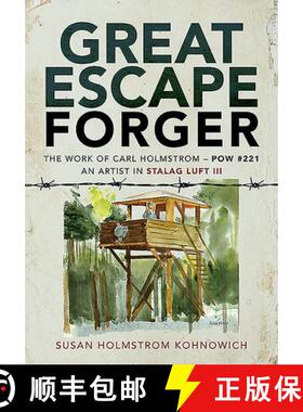 【3-4周达】Great Escape Forger: The Work of Carl Holmstrom - POW #221. an Artist in Stalag Luft III [9781526767981]