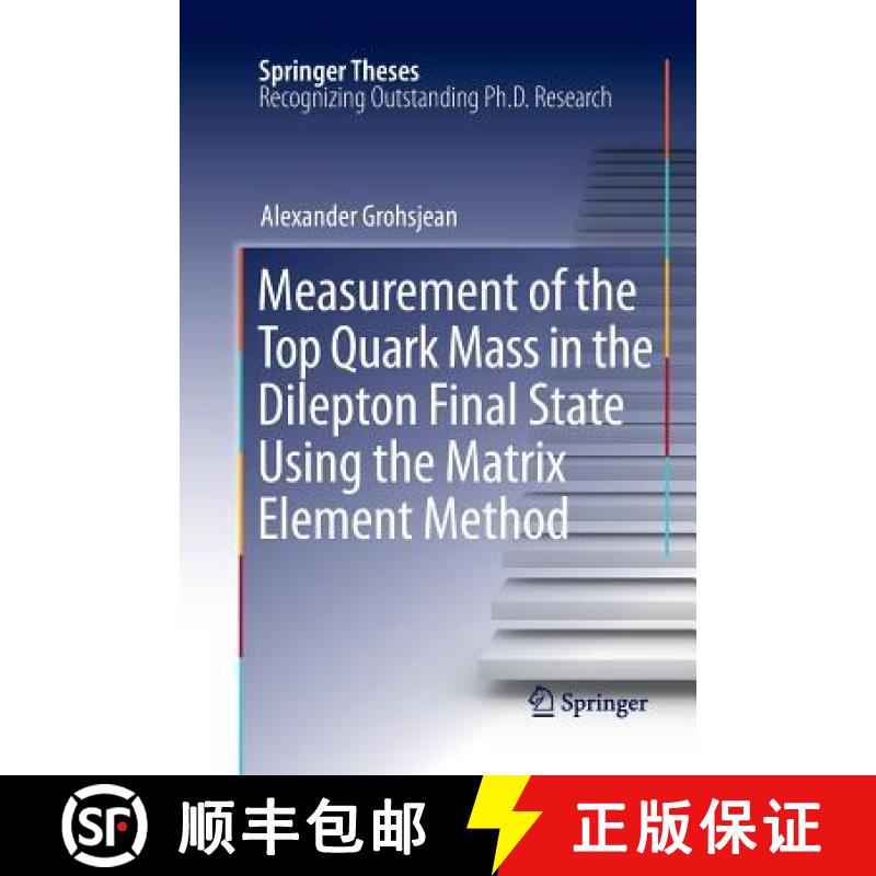 【3-4周达】Measurement of the Top Quark Mass in the Dilepton Final State Using the Matrix Element Method [9783642265013]