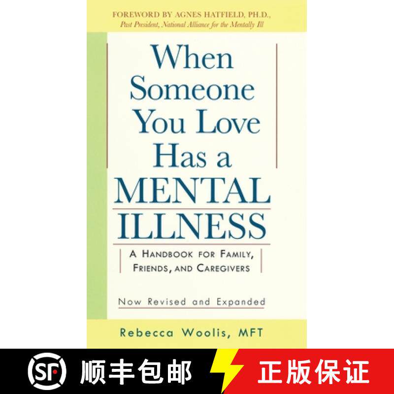 【3-4周达】When Someone You Love Has a Mental Illness: A Handbook for Family, Friends, and Caregivers... [9780874776959]