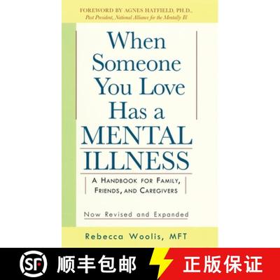 【3-4周达】When Someone You Love Has a Mental Illness: A Handbook for Family, Friends, and Caregivers... [9780874776959]