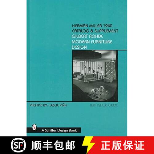 【3-4周达】精装 Herman Miller 1940 Catalog and Supplement: Gilbert Rohde Modern Furniture Design: Gil... [9780764307058]