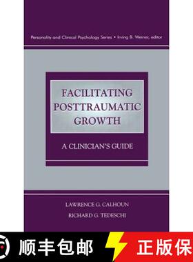 【3-4周达】Facilitating Posttraumatic Growth : A Clinician's Guide [9780805824124]