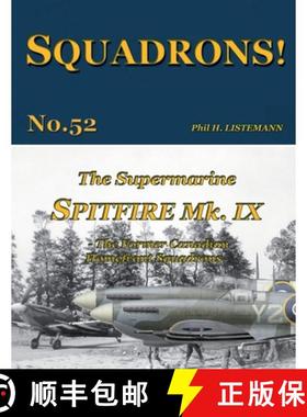 【3-4周达】The Supermarine Spitfire Mk IX: The former Canadian Homefront squadrons [9791096490882]