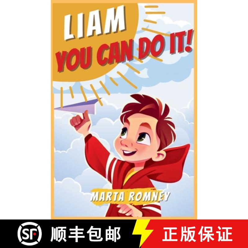 【3-4周达】Liam, you can do it!: A beautifully empowering and motivating story for special and truly ... [9781803604107]