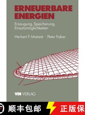 【3-4周达】Erneuerbare Energien : Erzeugung, Speicherung, Einsatzmöglichkeiten [9783540621027]