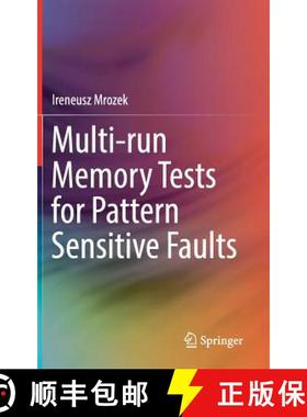 【3-4周达】Multi-Run Memory Tests for Pattern Sensitive Faults [9783319912035]
