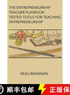 【3-4周达】The Entrepreneurship Teacher Playbook: Tested Tools for Teaching Entrepreneurship [9780692060520]