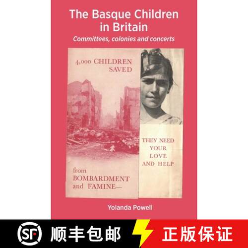 【3-4周达】The Basque Children in Britain: Committees, colonies and concerts [9781999922429]