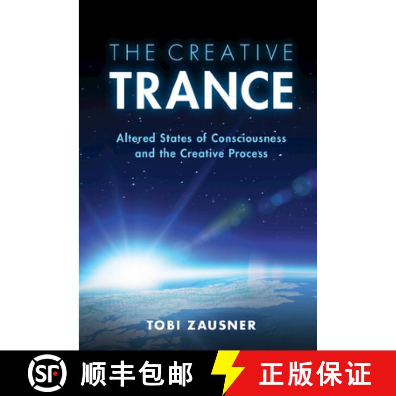 【3-4周达】The Creative Trance: Altered States of Consciousness and the Creative Process [9781108488266]