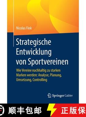 【3-4周达】Strategische Entwicklung von Sportvereinen : Wie Vereine nachhaltig zu starken Marken werd... [9783658273545]