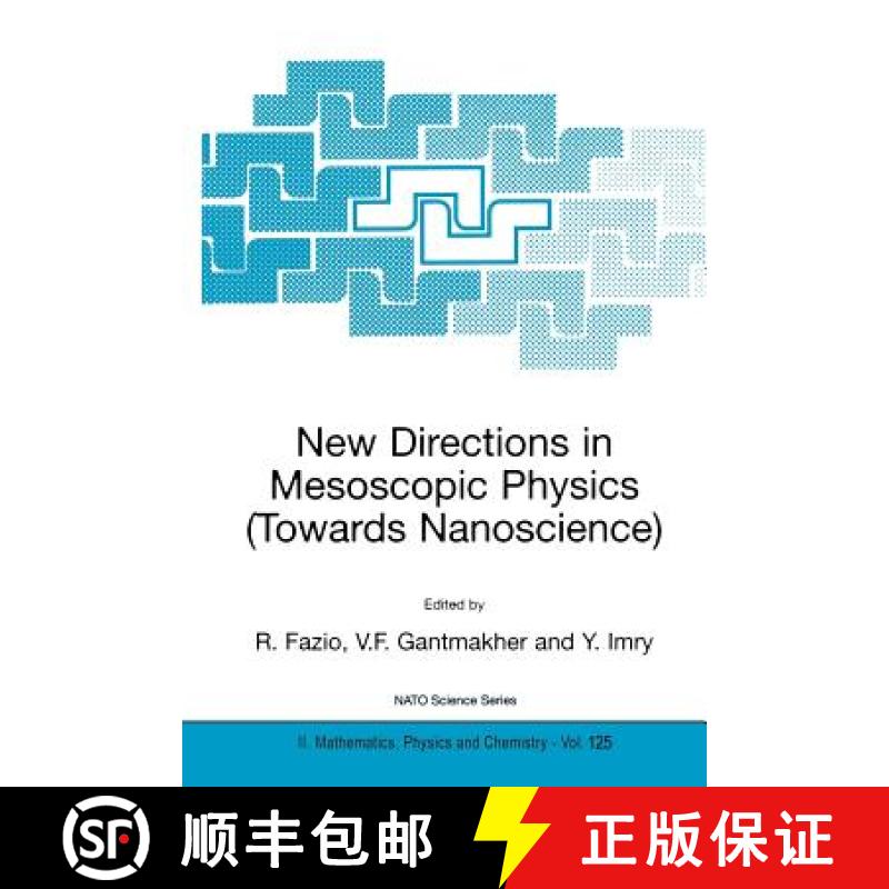 【4周达】New Directions in Mesoscopic Physics (Towards Nanoscience) [9781402016653]