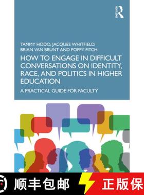 【3-4周达】How to Engage in Difficult Conversations on Identity, Race, and Politics in Higher Educati... [9781032121437]