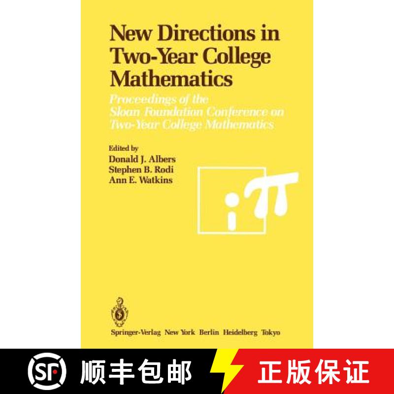 【3-4周达】New Directions in Two-Year College Mathematics: Proceedings of the Sloan Foundation Confer... [9781461295716]