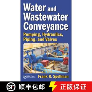 【3-4周达】Water and Wastewater Conveyance: Pumping, Hydraulics, Piping, and Valves [9781498771726]
