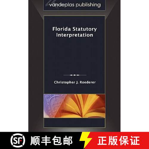 【3-4周达】Florida Statutory Interpretation [9781600421273]