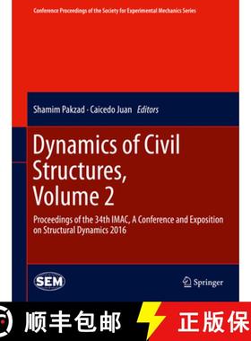 【3-4周达】Dynamics of Civil Structures, Volume 2: Proceedings of the 34th IMAC, A Conference and Exp... [9783319297507]