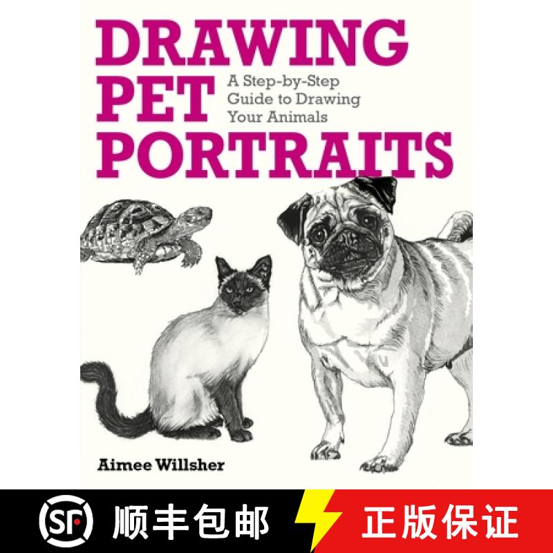 预订 Drawing Pet Portraits: A Step-By-Step Guide to Drawing Your Animals [9781398857780]