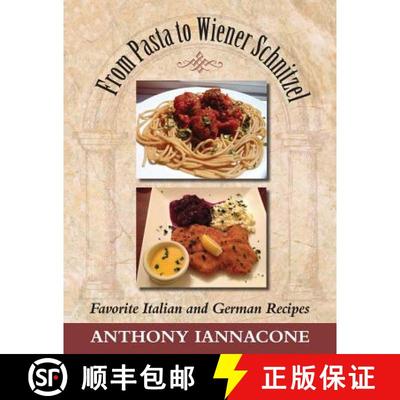 【3-4周达】From Pasta to Wiener Schnitzel, Favorite Italian and German Recipes [9781614933205]