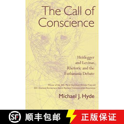 预订 The Call of Conscience: Heidegger and Levinas, Rhetoric and the Euthanasia Debate [9781570037863]