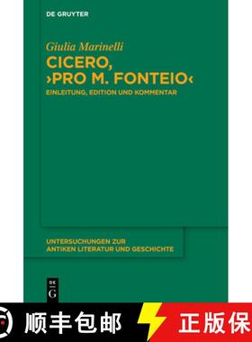 【3-4周达】Cicero, ＞Pro M. Fonteio: Einleitung, Edition Und Kommentar [9783111390529]