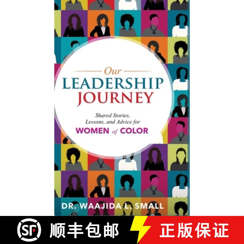 【2-3周达】Our Leadership Journey: Shared Stories, Lessons, and Advice for Women of Color [9781953156037]