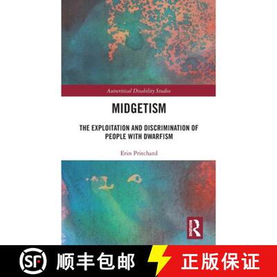 【3-4周达】精装 Midgetism: The Exploitation and Discrimination of People with Dwarfism [9781032465944]