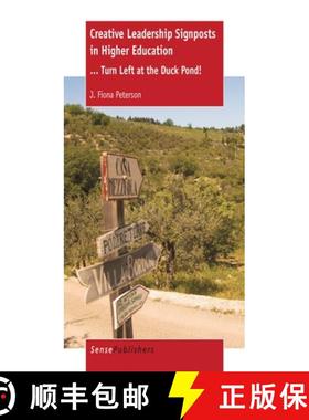 预订 Creative Leadership Signposts in Higher Education: ... Turn Left at the Duck Pond! [9789462094239]