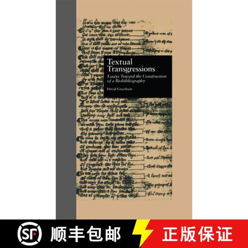 【3-4周达】精装 Textual Transgressions : Essays Toward the Construction of a Biobibliography [9780815313403]