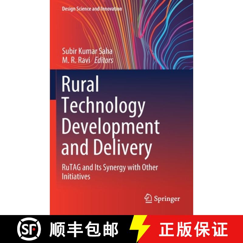 【3-4周达】Rural Technology Development and Delivery : RuTAG and Its Synergy with Other Initiatives [9789811364372]