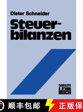 【3-4周达】Steuerbilanzen : Rechnungslegung als Messung steuerlicher Leistungsfähigkeit [9783409170017]