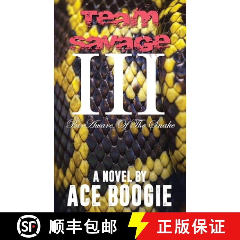 【2-3周达】Team Savage III: Be Aware Of The Snake [9780999264690]