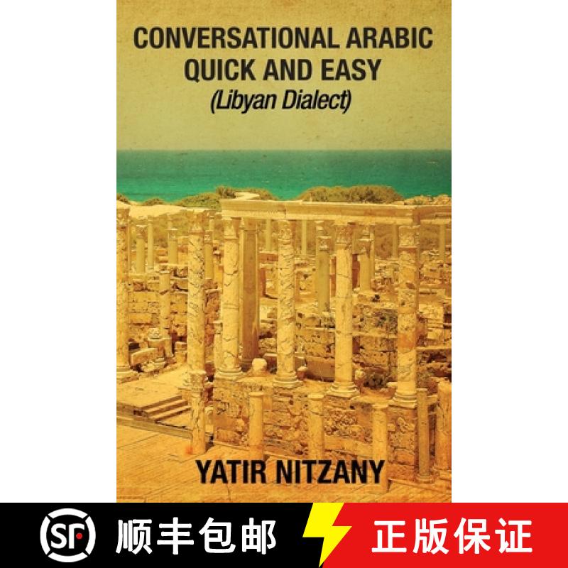 【2-3周达】Conversational Arabic Quick and Easy: Libyan Dialect [9781951244149]