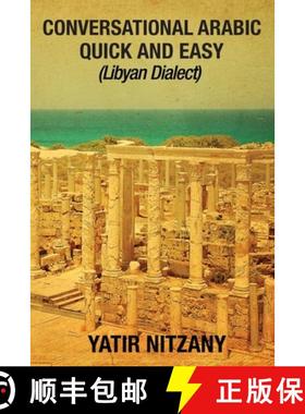 预订 Conversational Arabic Quick and Easy: Libyan Dialect [9781951244149]