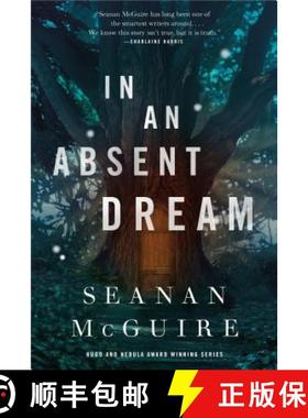 【3-4周达】In An Absent Dream: Wayward Children #4 [9780765399298]