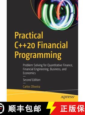 预订 Practical C++20 Financial Programming : Problem Solving for Quantitative Finance, Financial Engi... [9781484268339]