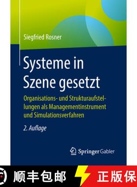 【3-4周达】Systeme in Szene Gesetzt: Organisations- Und Strukturaufstellungen ALS Managementinstrumen... [9783658187378]