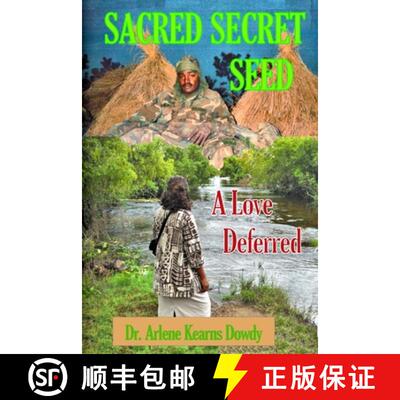 【3-4周达】Sacred Secret Seed: A Love Deferred [9781734282115]